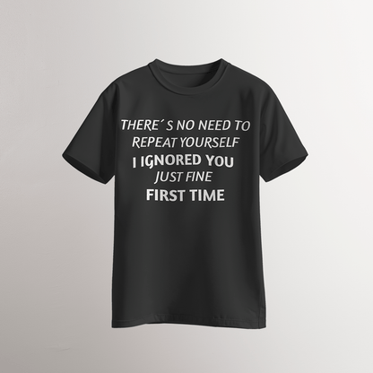 I Ignored You Just Fine T-Shirt - Neven Online Retail