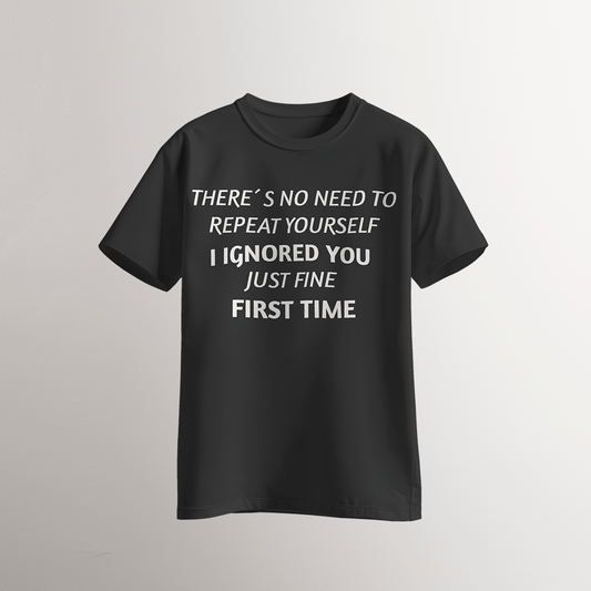 I Ignored You Just Fine T-Shirt - Neven Online Retail