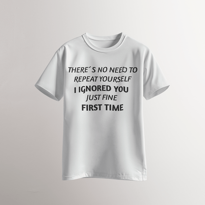 I Ignored You Just Fine T-Shirt - Neven Online Retail